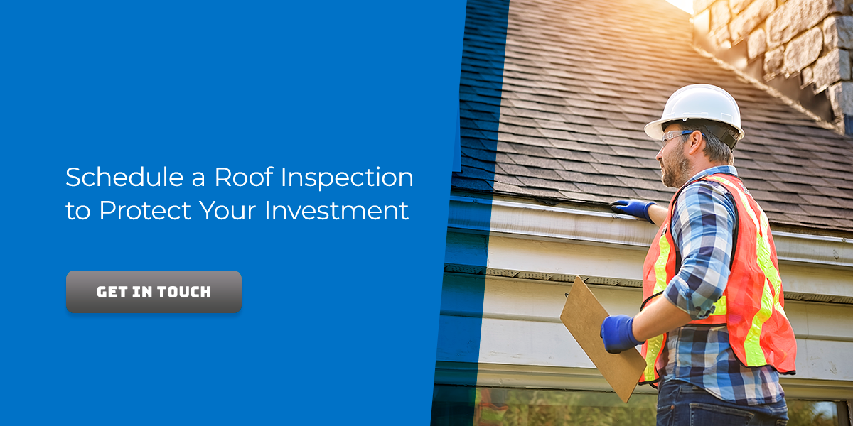Schedule a Roof Inspection to Protect Your Investment