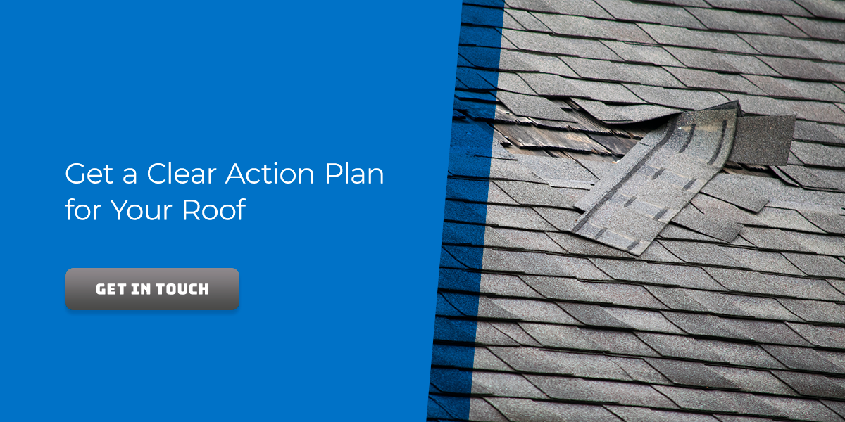 Get a Clear Action Plan for Your Roof